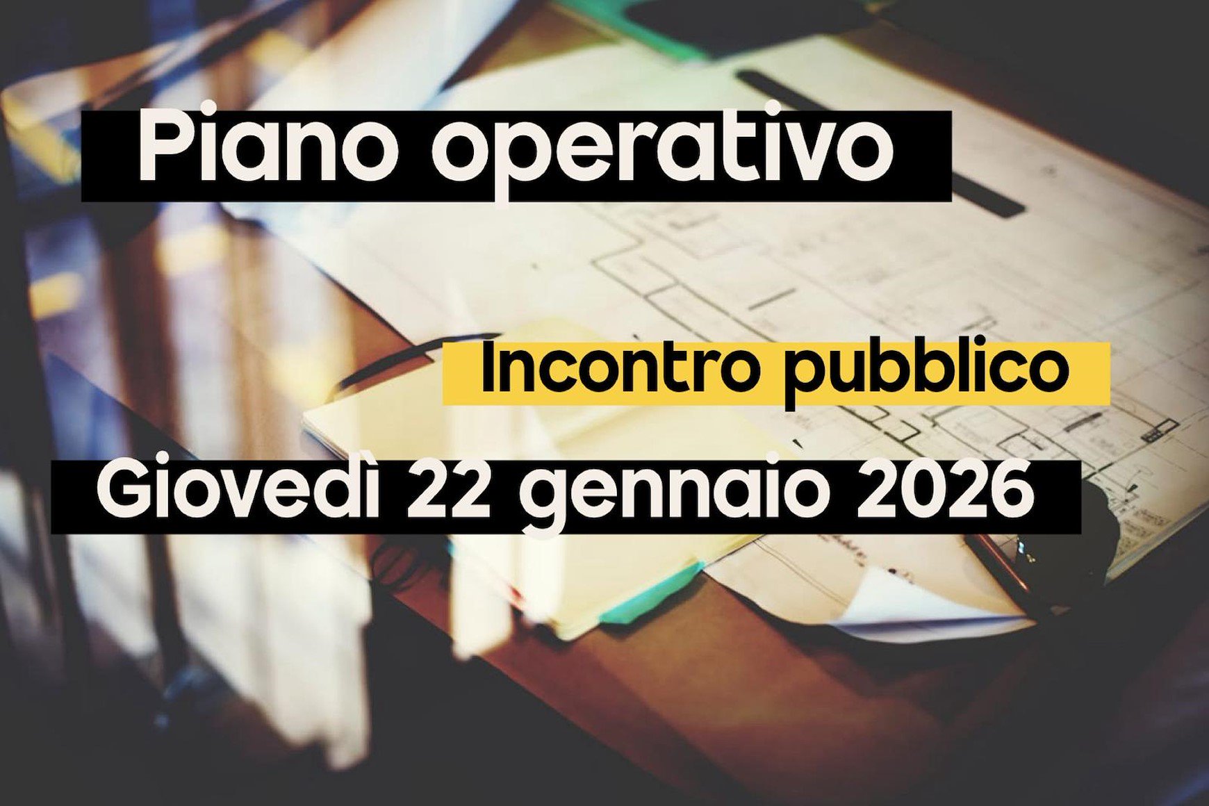 Incontro pubblico sul Piano operativo