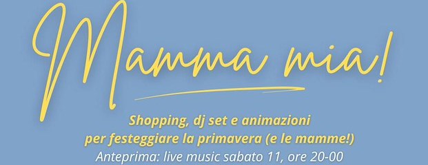 «Mamma mia», shopping  e deejay set